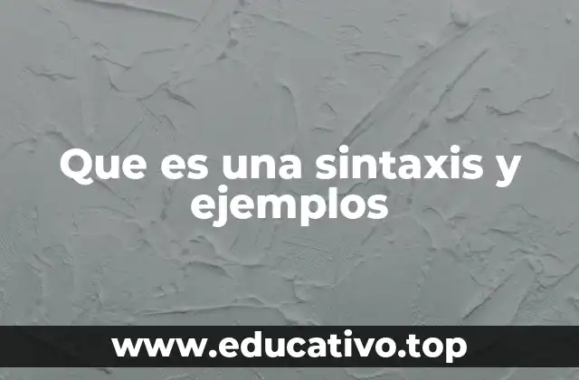 Que es una sintaxis y ejemplos