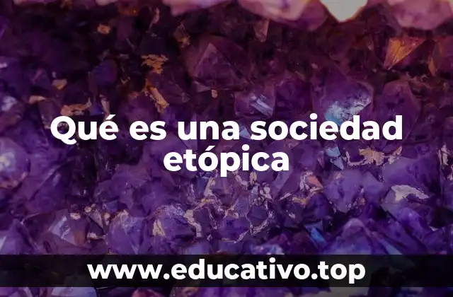 La construcción de un entorno social basado en valores éticos