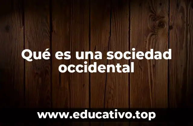Qué es una sociedad occidental