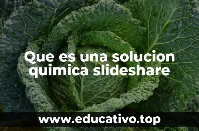 Que es una solucion quimica slideshare
