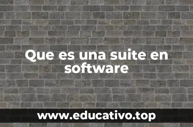 Que es una suite en software