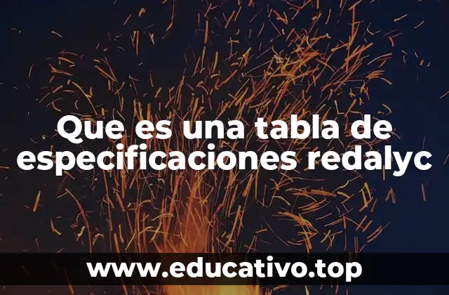Que es una tabla de especificaciones redalyc