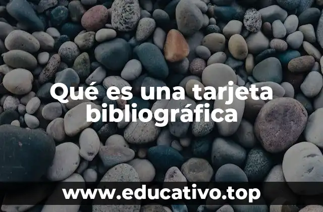 Qué es una tarjeta bibliográfica