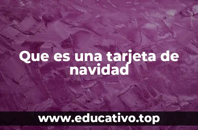 Que es una tarjeta de navidad