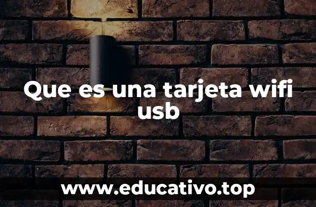 Que es una tarjeta wifi usb