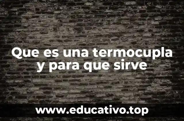 Cómo se clasifican las termocuplas según su composición