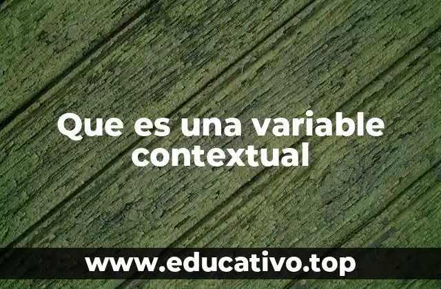Que es una variable contextual