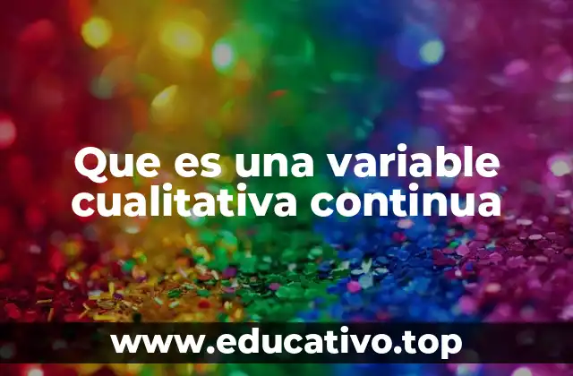 Que es una variable cualitativa continua