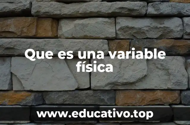 Que es una variable física