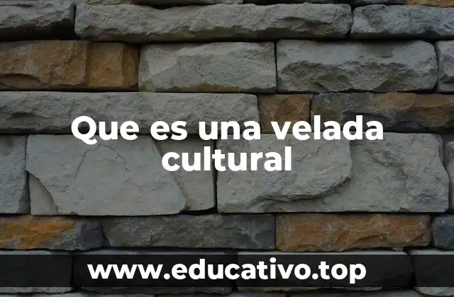 Que es una velada cultural