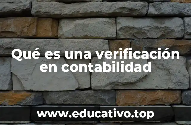 Qué es una verificación en contabilidad