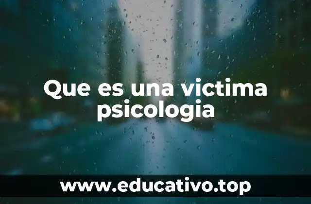 Que es una victima psicologia
