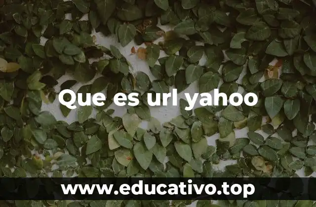 Que es url yahoo