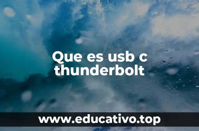 Que es usb c thunderbolt