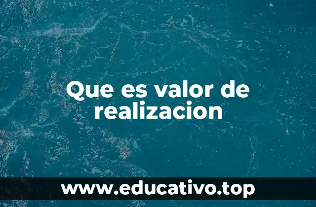 Que es valor de realizacion