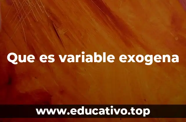 Que es variable exogena