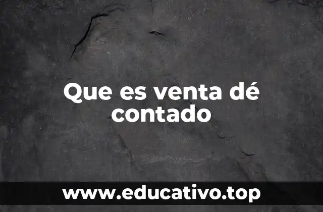 Que es venta dé contado