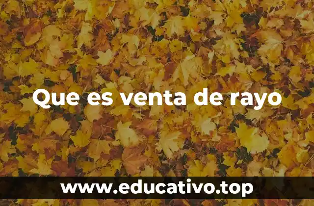 Que es venta de rayo