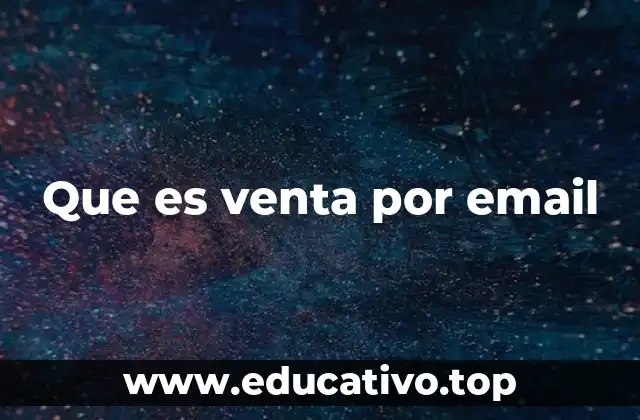 Que es venta por email