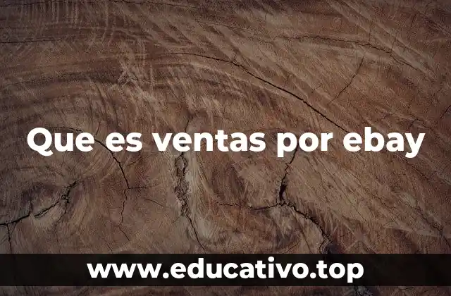 Que es ventas por ebay