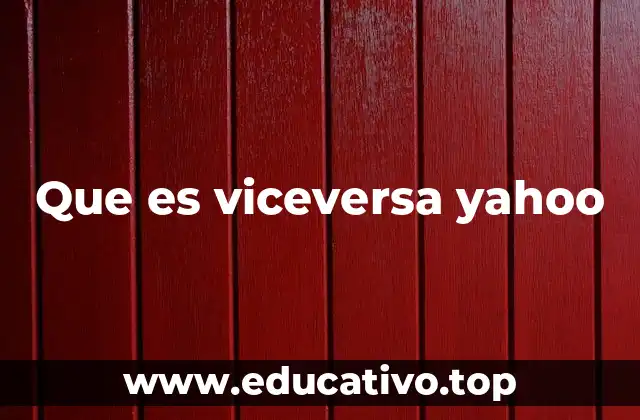 Que es viceversa yahoo