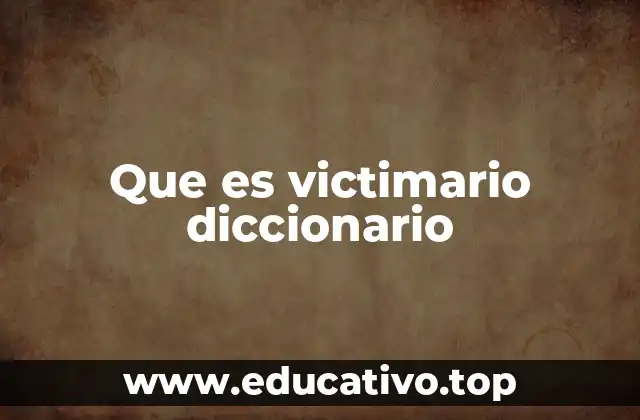 Que es victimario diccionario