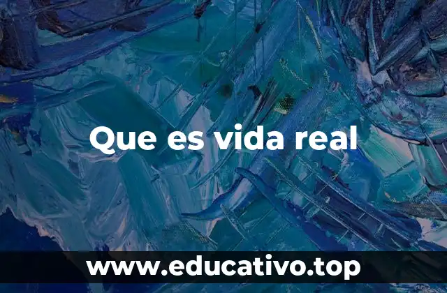 La vida real más allá de lo que ves en la pantalla