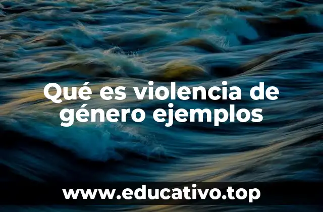 Cómo se manifiesta la violencia de género en la sociedad