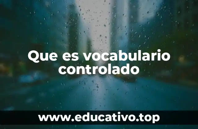 Que es vocabulario controlado