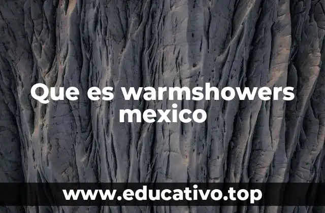 Que es warmshowers mexico