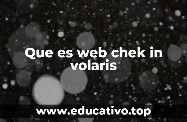 Que es web chek in volaris