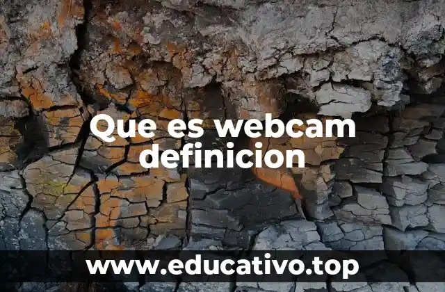 Que es webcam definicion
