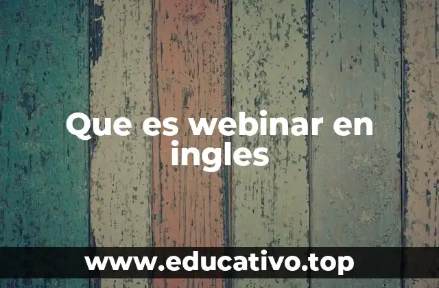 Que es webinar en ingles
