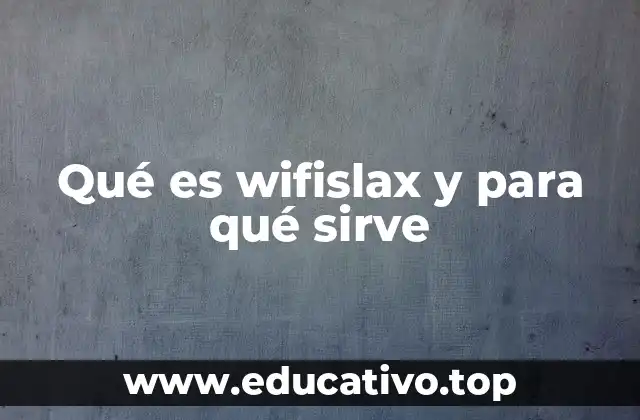 Qué es wifislax y para qué sirve
