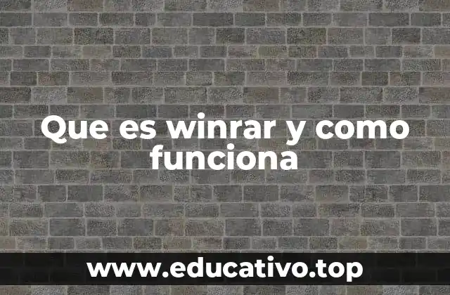 Que es winrar y como funciona