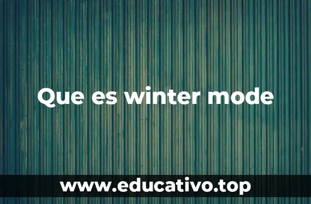 Que es winter mode