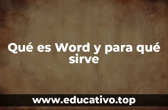 Qué es Word y para qué sirve