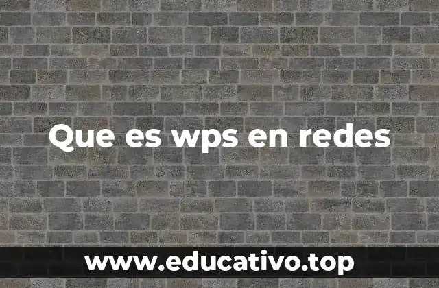 Que es wps en redes