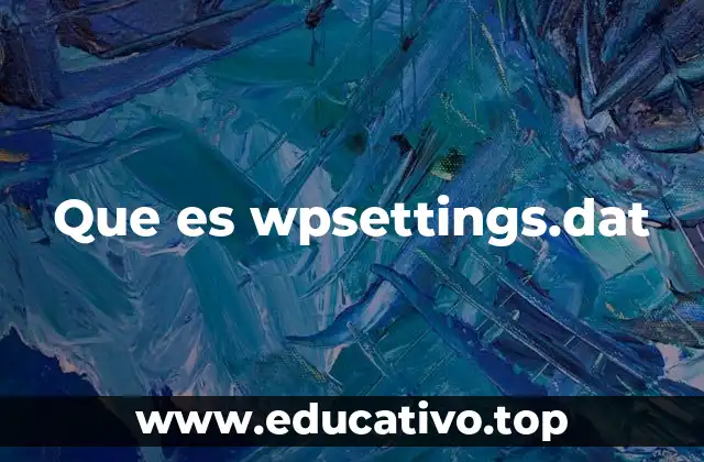 Que es wpsettings.dat