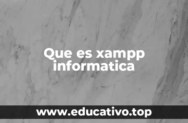 Que es xampp informatica