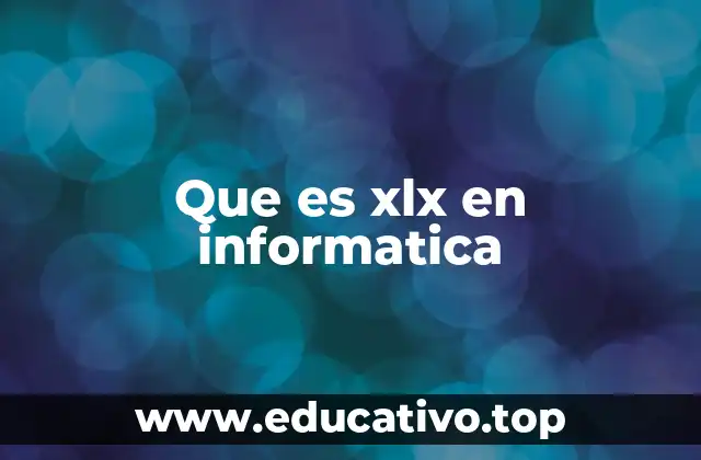 Que es xlx en informatica