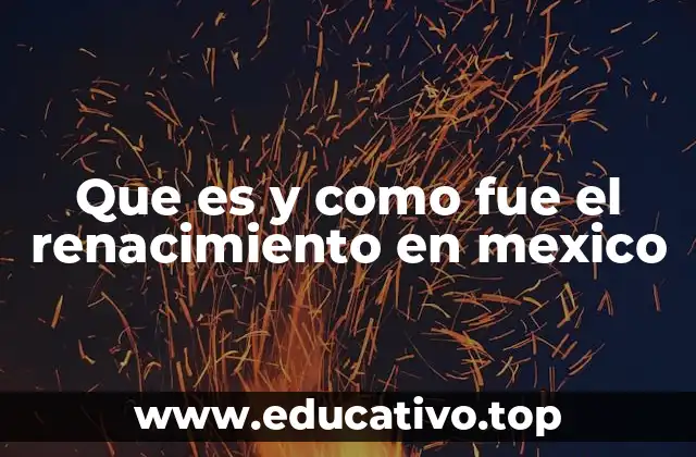 El Renacimiento en México como parte de la colonia española