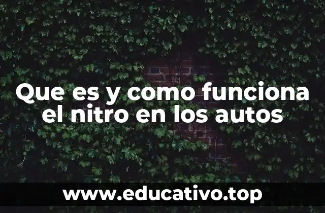 Que es y como funciona el nitro en los autos