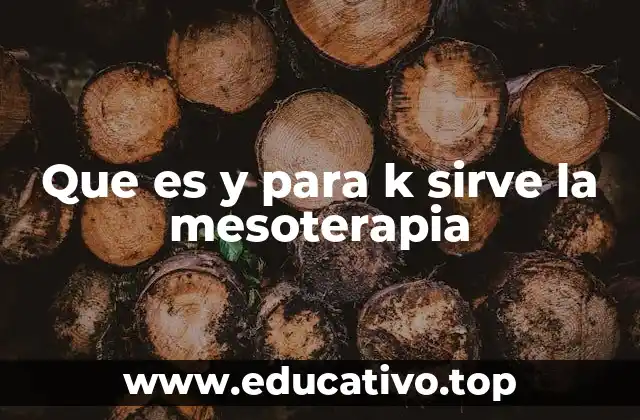 Que es y para k sirve la mesoterapia