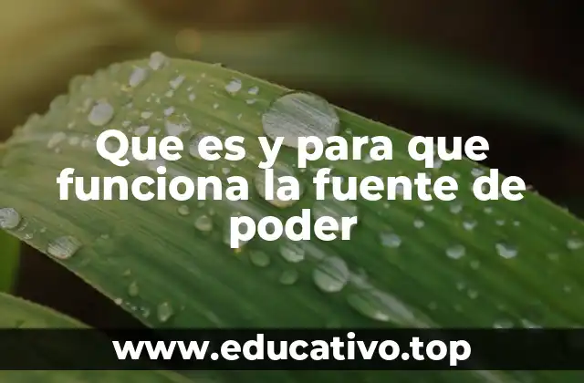 Que es y para que funciona la fuente de poder