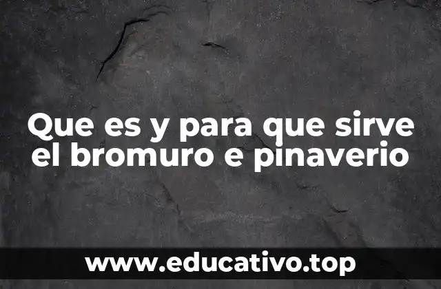 Que es y para que sirve el bromuro e pinaverio