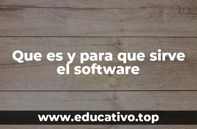 Que es y para que sirve el software