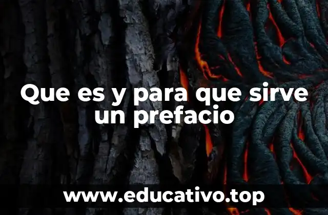 Que es y para que sirve un prefacio