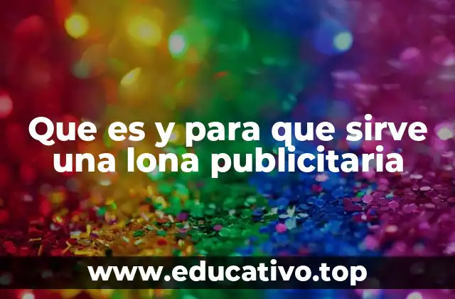 Cómo se integran las lonas publicitarias en la estrategia de marketing