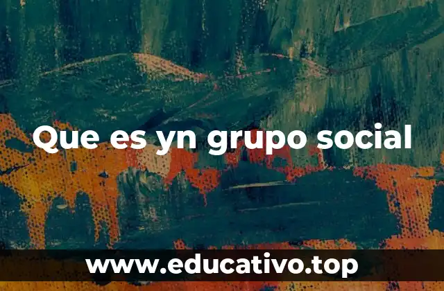 Que es yn grupo social